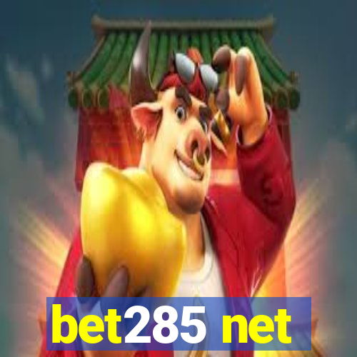 bet285 net